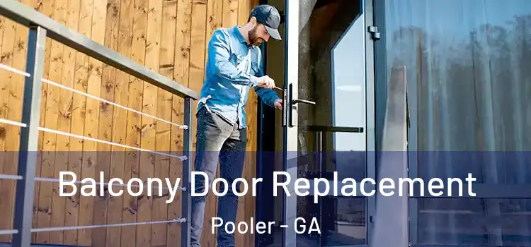  Balcony Door Replacement Pooler - GA