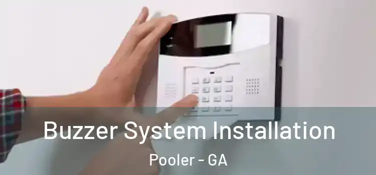  Buzzer System Installation Pooler - GA