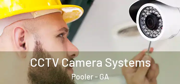  CCTV Camera Systems Pooler - GA