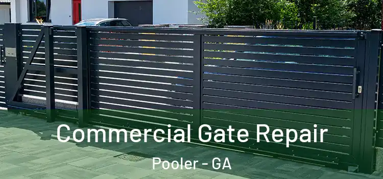  Commercial Gate Repair Pooler - GA