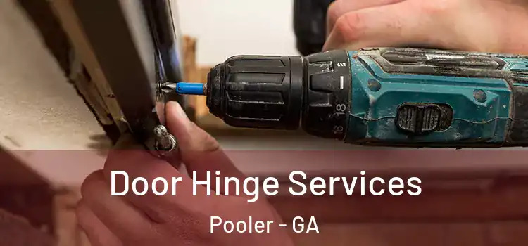 Door Hinge Services Pooler - GA