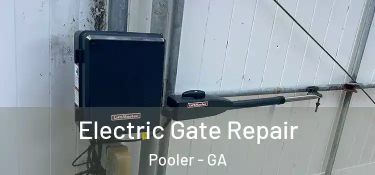 Electric Gate Repair Pooler - GA