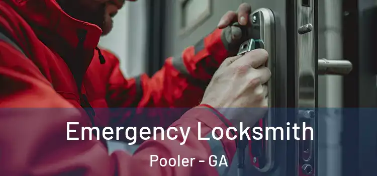 Emergency Locksmith Pooler - GA