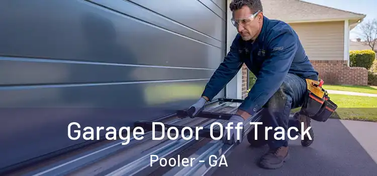  Garage Door Off Track Pooler - GA