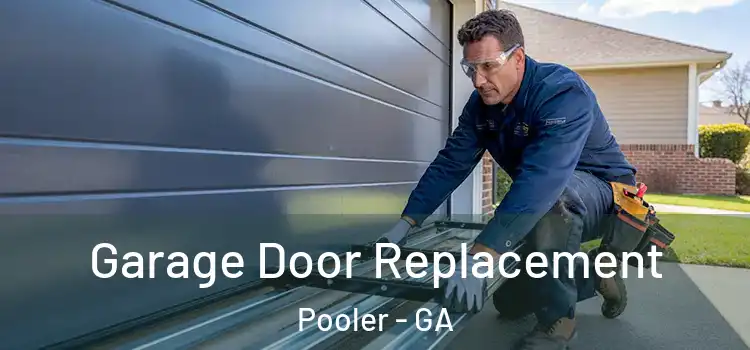  Garage Door Replacement Pooler - GA