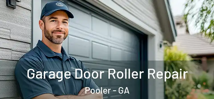  Garage Door Roller Repair Pooler - GA
