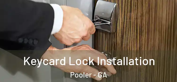 Keycard Lock Installation Pooler - GA