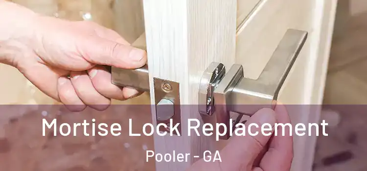 Mortise Lock Replacement Pooler - GA