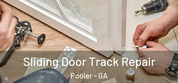 Sliding Door Track Repair Pooler - GA