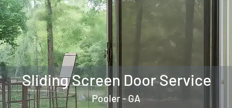 Sliding Screen Door Service Pooler - GA